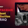 Instagram Content Production in Iraq | Increase Sales and Build a Strong Brand